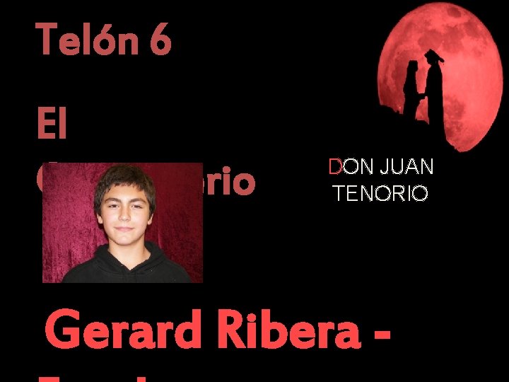 Telón 6 El Cementerio DON JUAN TENORIO Gerard Ribera - 