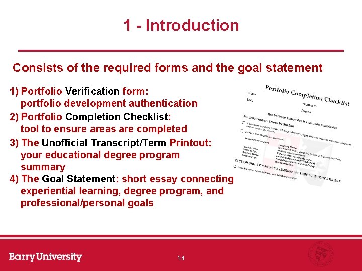 1 - Introduction Consists of the required forms and the goal statement 1) Portfolio
