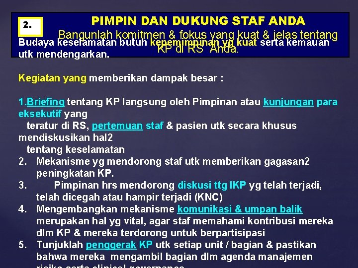 PIMPIN DAN DUKUNG STAF ANDA Bangunlah komitmen & fokus yang kuat & jelas tentang
