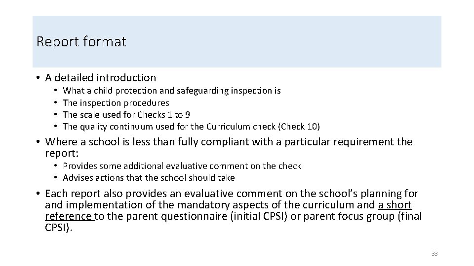 Report format • A detailed introduction • • What a child protection and safeguarding