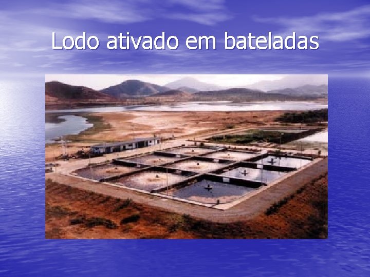 Lodo ativado em bateladas 