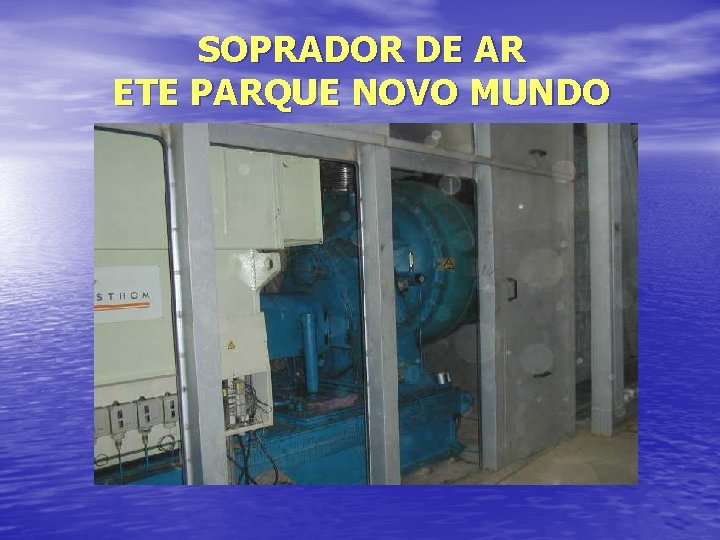 SOPRADOR DE AR ETE PARQUE NOVO MUNDO 