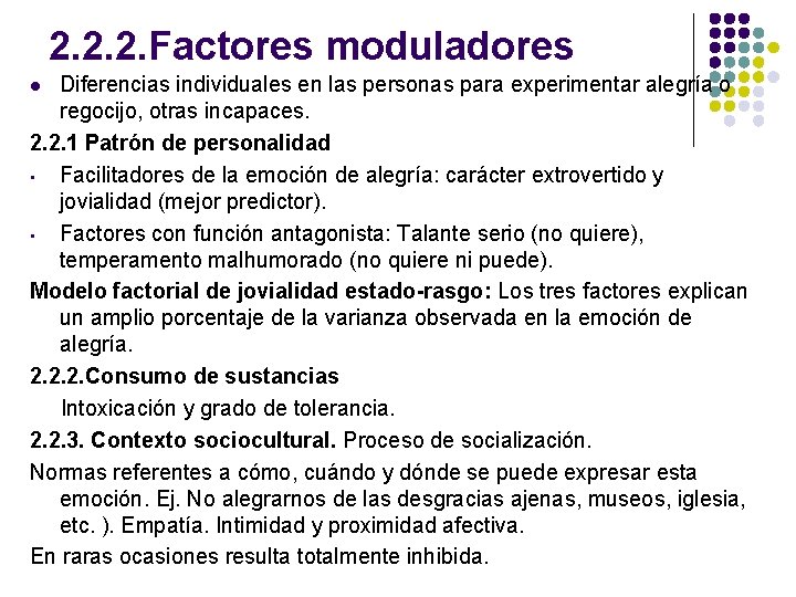 2. 2. 2. Factores moduladores Diferencias individuales en las personas para experimentar alegría o
