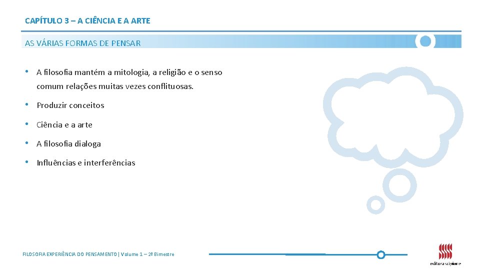 CAPÍTULO 3 – A CIÊNCIA E A ARTE AS VÁRIAS FORMAS DE PENSAR •