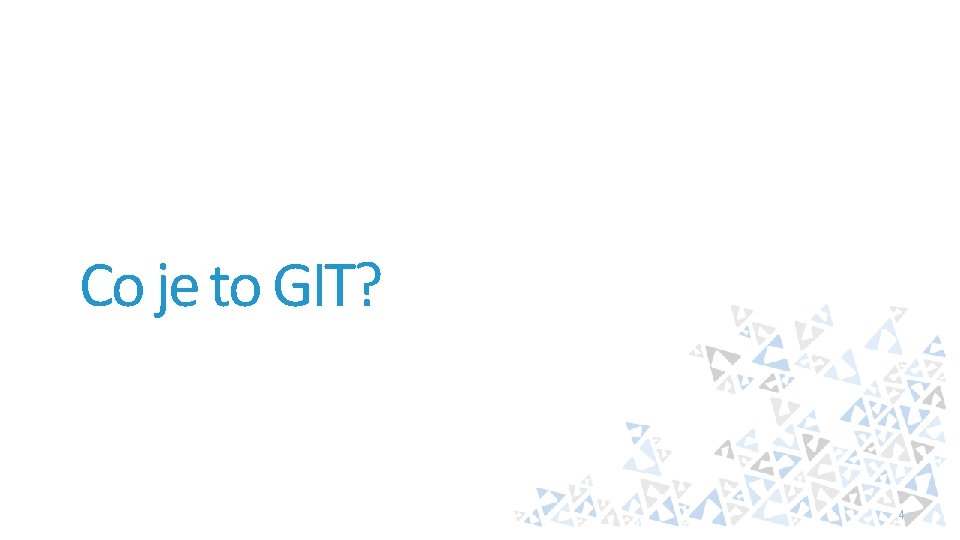 Co je to GIT? 4 
