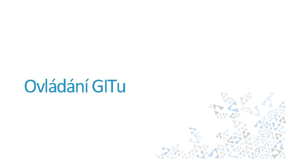 Ovládání GITu 9 