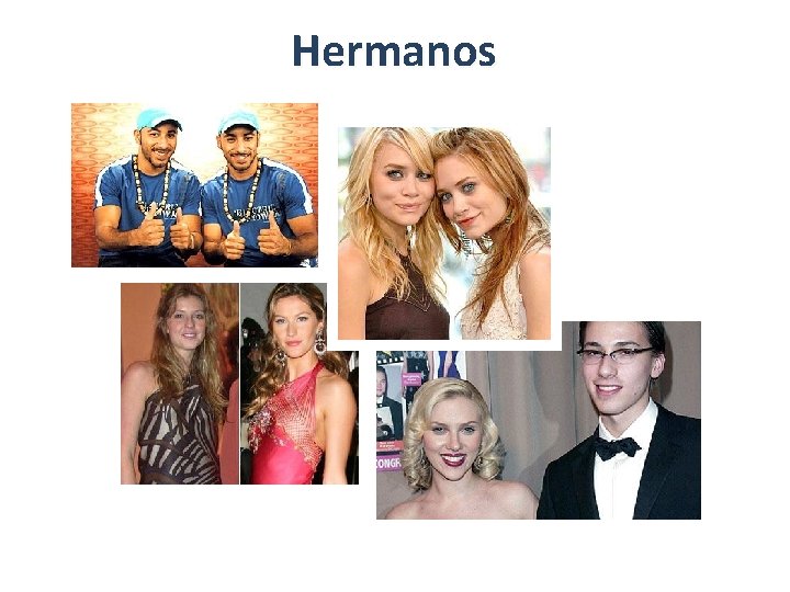 Hermanos 