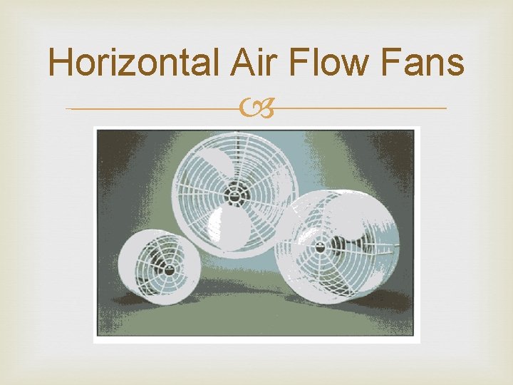 Horizontal Air Flow Fans 