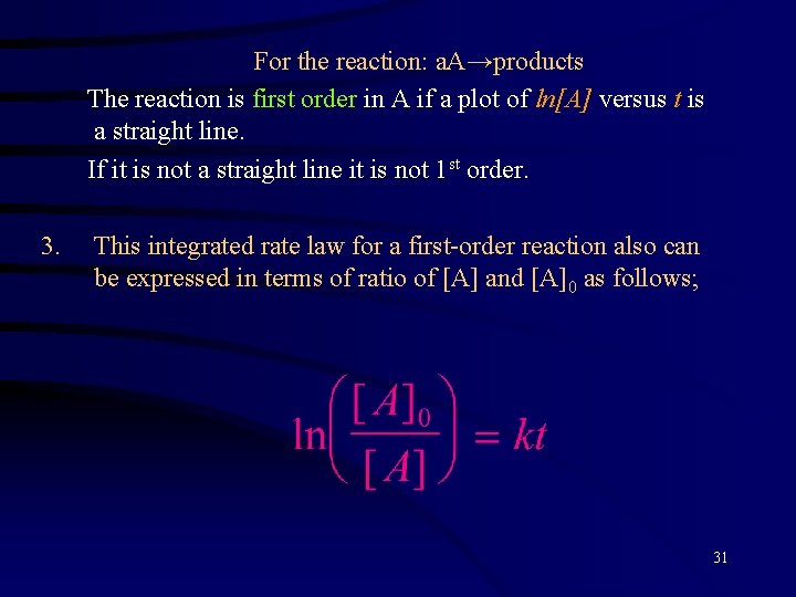 For the reaction: a. A→products The reaction is first order in A if a
