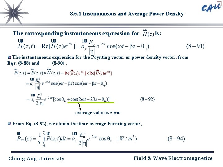 8. 5. 1 Instantaneous and Average Power Density The corresponding instantaneous expression for is: