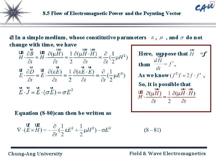 8. 5 Flow of Electromagnetic Power and the Poynting Vector In a simple medium,