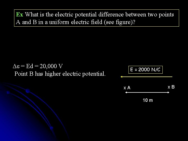 Ex What is the electric potential difference between two points A and B in Ex What is the electric potential difference between two points A and B in