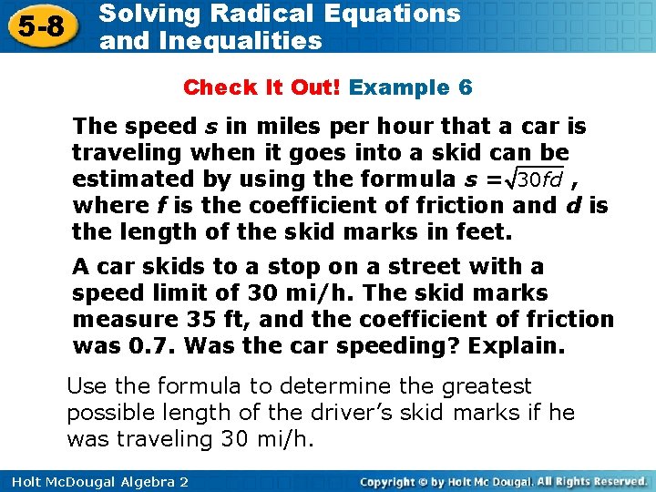 5 -8 Solving Radical Equations and Inequalities Check It Out! Example 6 The speed