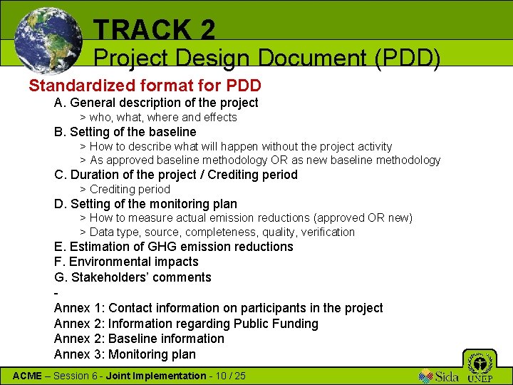 TRACK 2 Project Design Document (PDD) Standardized format for PDD A. General description of