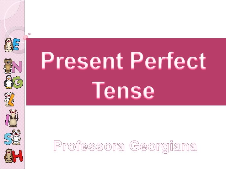 Professora Georgiana Professora Georgiana