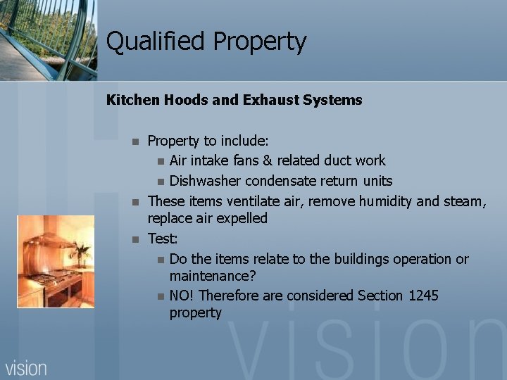 Qualified Property Kitchen Hoods and Exhaust Systems n n n Property to include: n