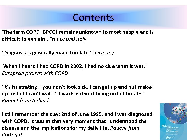 Contents ‘The term COPD [BPCO] remains unknown to most people and is difficult to