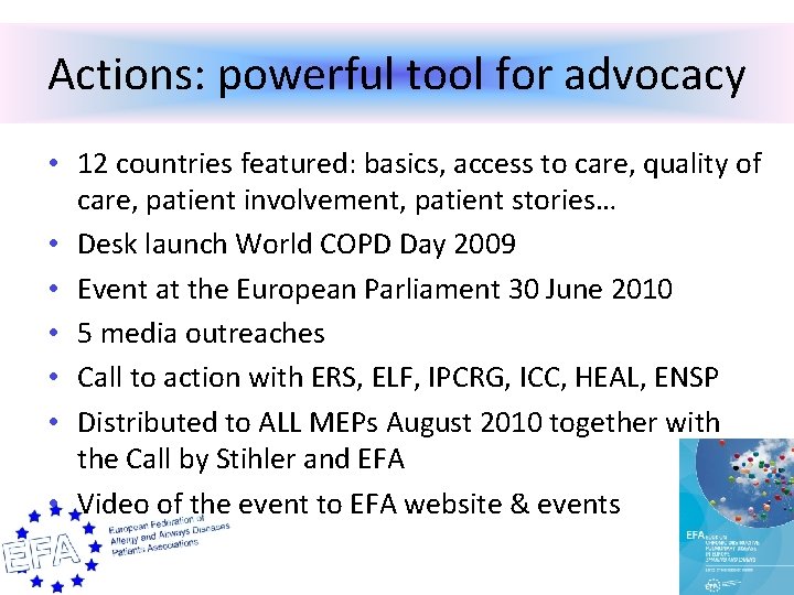 Actions: powerful tool for advocacy • 12 countries featured: basics, access to care, quality