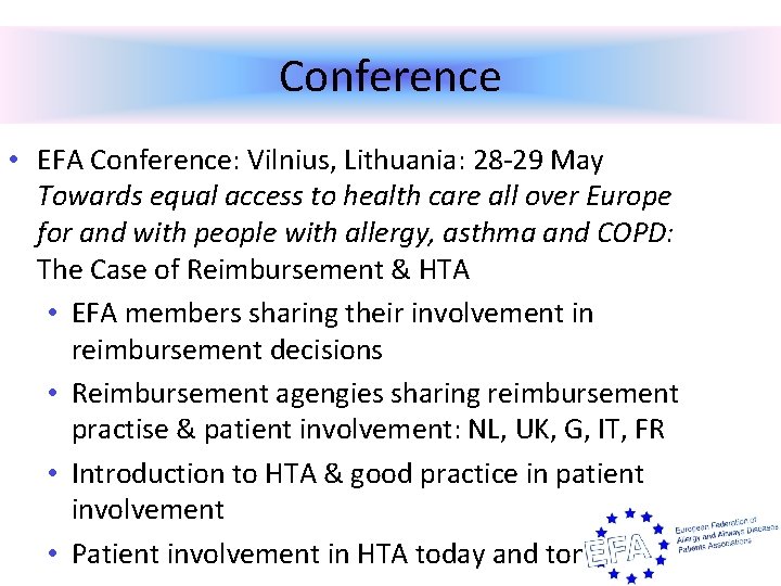 Conference • EFA Conference: Vilnius, Lithuania: 28‐ 29 May Towards equal access to health