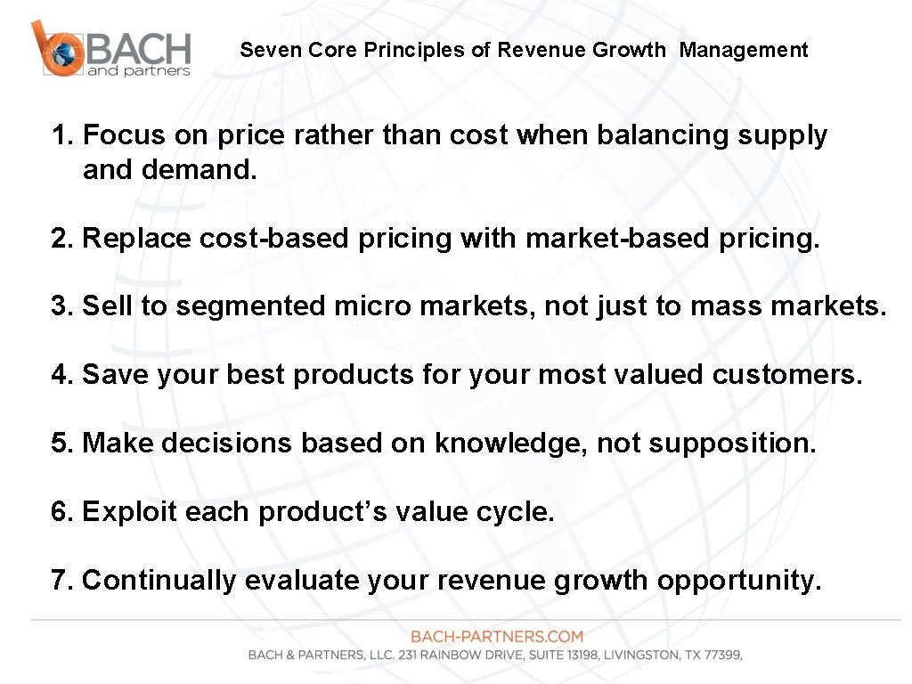 Seven Core Principles of Revenue Growth Management 1. Focus on price rather than cost