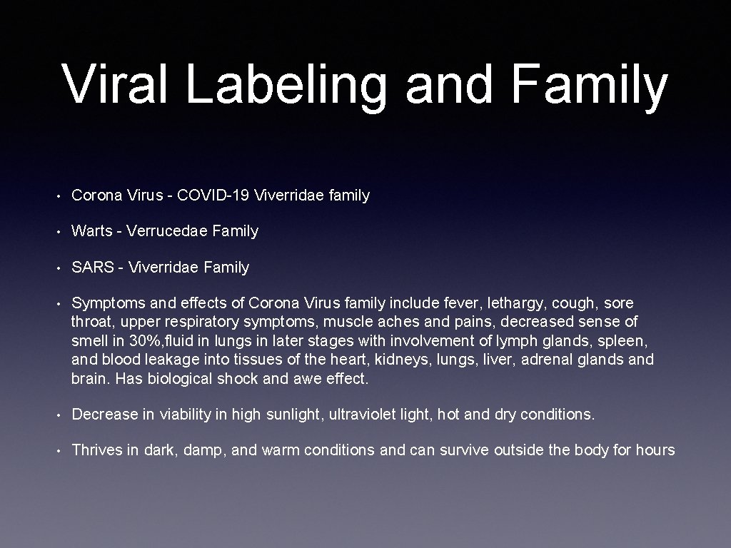 Viral Labeling and Family • Corona Virus - COVID-19 Viverridae family • Warts -