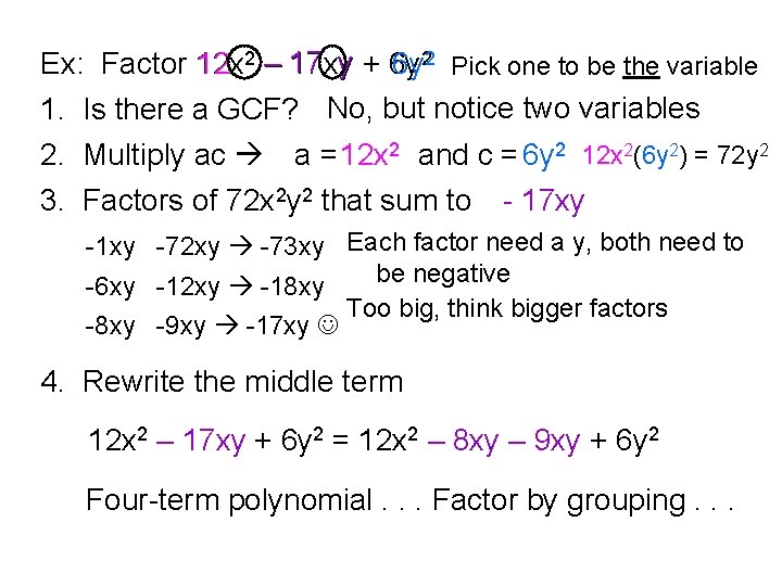 y + 6 y Ex: Factor 12 x 12 2 – 17 17 xy