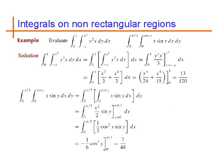 Integrals on non rectangular regions 