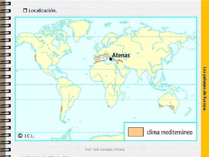  Localización. Prof. Félix González Chicote 