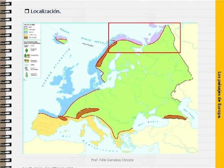  Localización. Prof. Félix González Chicote 