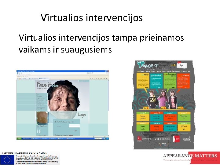 Virtualios intervencijos tampa prieinamos vaikams ir suaugusiems 