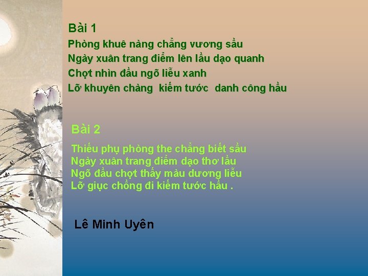 Bài 1 Phòng khuê nàng chẳng vương sầu Ngày xuân trang điểm lên lầu