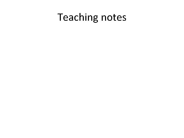 Teaching notes 