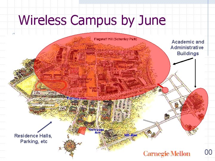 Wireless Campus by June Academic and Administrative Buildings Residence Halls, Parking, etc Chuck Bartel