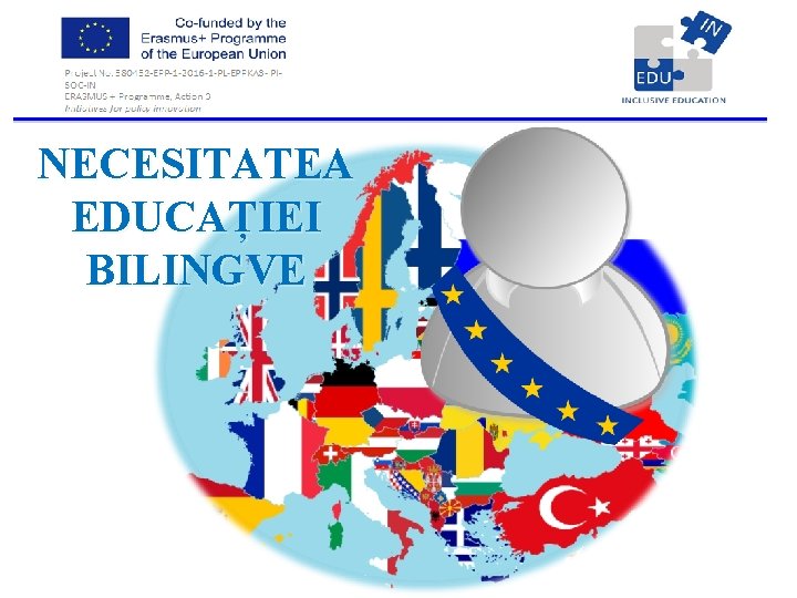  NECESITATEA EDUCAȚIEI BILINGVE 