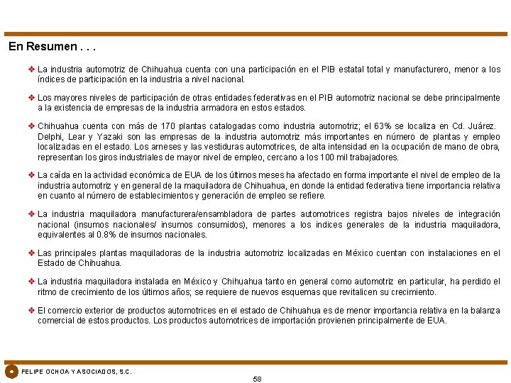 En Resumen. . . v La industria automotriz de Chihuahua cuenta con una participación