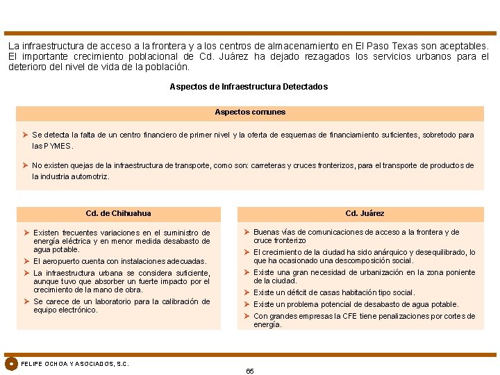 La infraestructura de acceso a la frontera y a los centros de almacenamiento en