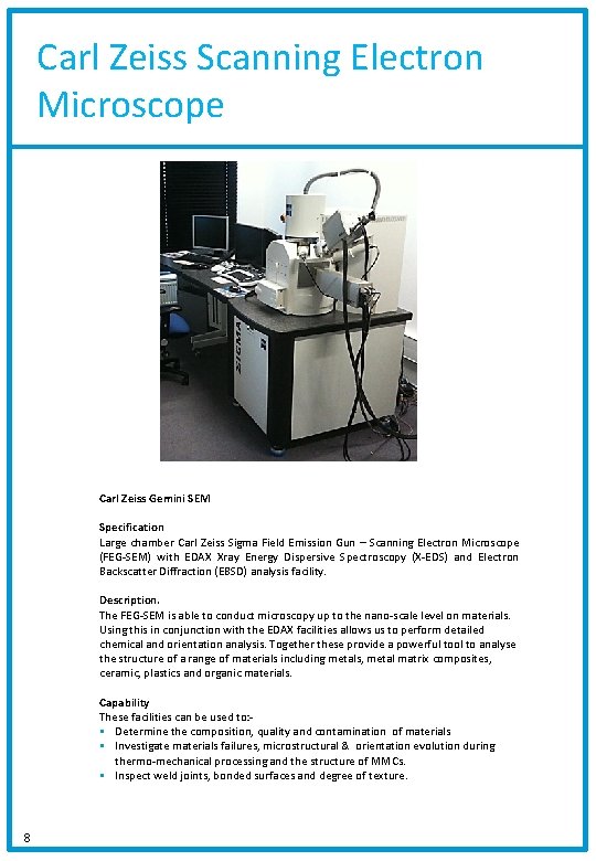 Carl Zeiss Scanning Electron Microscope Carl Zeiss Gemini SEM Specification Large chamber Carl Zeiss