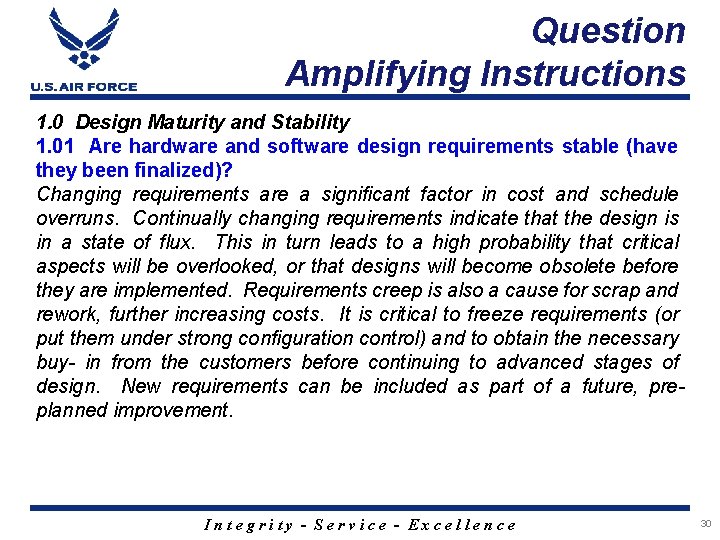 Question Amplifying Instructions 1. 0 Design Maturity and Stability 1. 01 Are hardware and