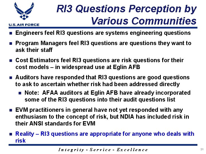 RI 3 Questions Perception by Various Communities n Engineers feel RI 3 questions are