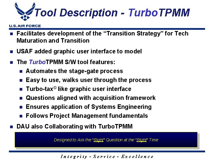Tool Description - Turbo. TPMM n Facilitates development of the “Transition Strategy” for Tech