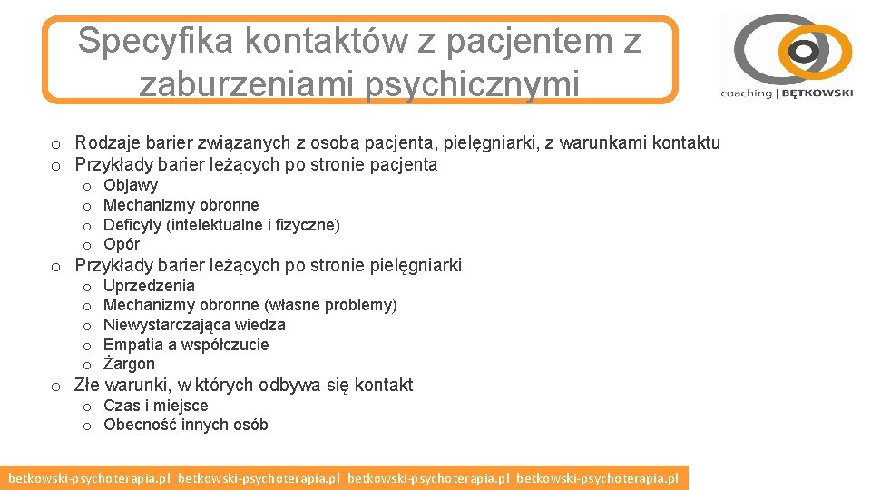 Specyfika kontaktów z pacjentem z zaburzeniami psychicznymi o Rodzaje barier związanych z osobą pacjenta,