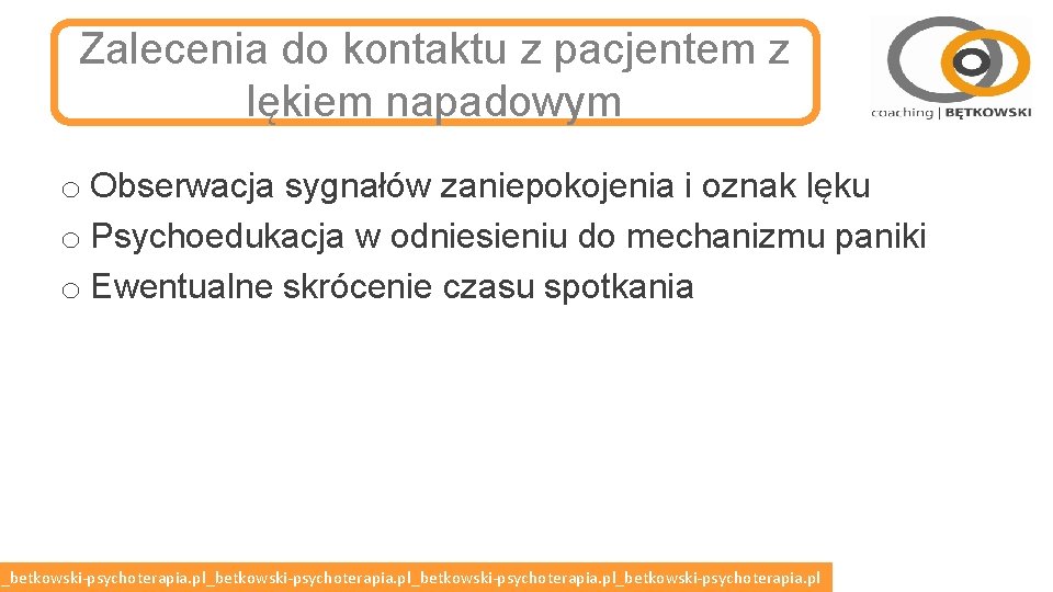 Zalecenia do kontaktu z pacjentem z lękiem napadowym o Obserwacja sygnałów zaniepokojenia i oznak