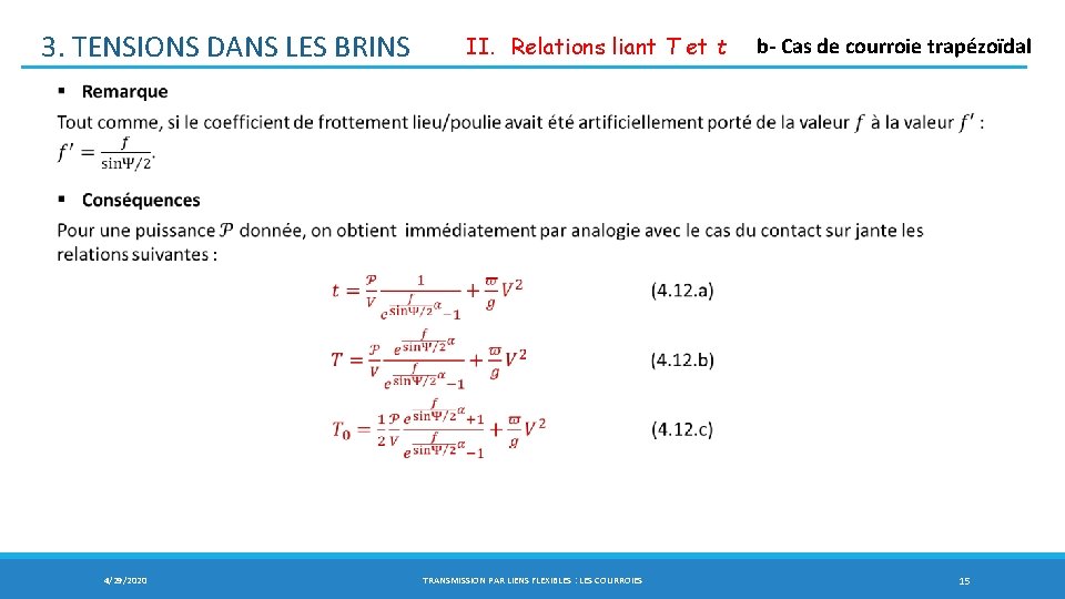 3. TENSIONS DANS LES BRINS 4/29/2020 II. Relations liant T et t b- Cas