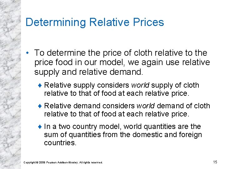 Determining Relative Prices • To determine the price of cloth relative to the price Determining Relative Prices • To determine the price of cloth relative to the price