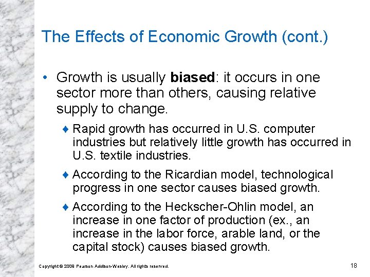 The Effects of Economic Growth (cont. ) • Growth is usually biased: it occurs The Effects of Economic Growth (cont. ) • Growth is usually biased: it occurs