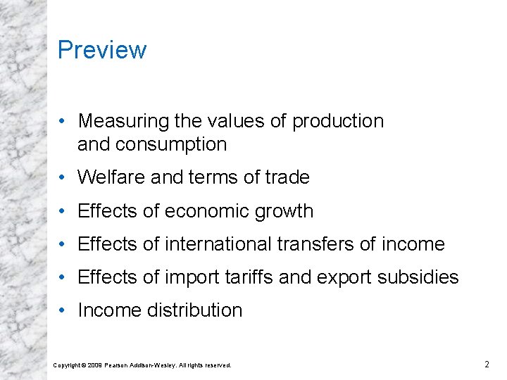 Preview • Measuring the values of production and consumption • Welfare and terms of Preview • Measuring the values of production and consumption • Welfare and terms of