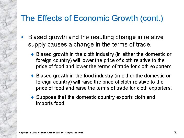 The Effects of Economic Growth (cont. ) • Biased growth and the resulting change The Effects of Economic Growth (cont. ) • Biased growth and the resulting change