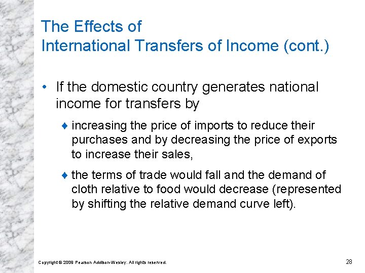The Effects of International Transfers of Income (cont. ) • If the domestic country The Effects of International Transfers of Income (cont. ) • If the domestic country