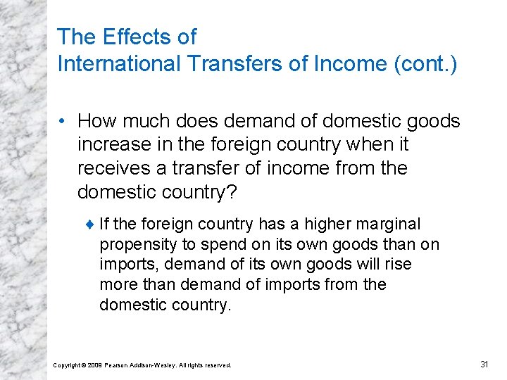 The Effects of International Transfers of Income (cont. ) • How much does demand The Effects of International Transfers of Income (cont. ) • How much does demand