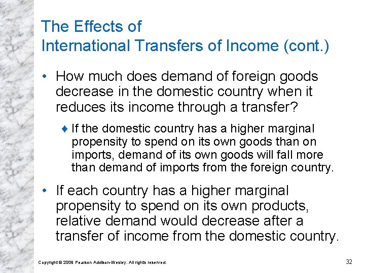 The Effects of International Transfers of Income (cont. ) • How much does demand The Effects of International Transfers of Income (cont. ) • How much does demand